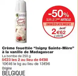 Monoprix ISIGNY SAINTE-MÈRE Crème fouettée à la vanille de Madagascar offre