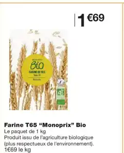 Monoprix MONOPRIX Farine T65 Bio offre