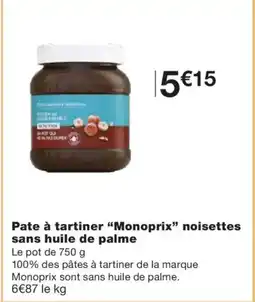Monoprix MONOPRIX Pate à tartiner noisettes sans huile de palme offre