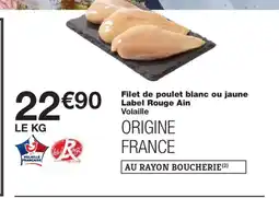 Monoprix Filet de poulet blanc ou jaune Label Rouge Ain offre