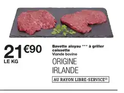Monoprix Bavette aloyau à griller caissette offre