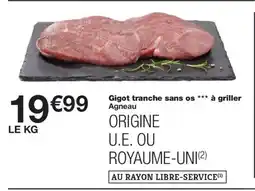 Monoprix Gigot tranche sans os à griller offre