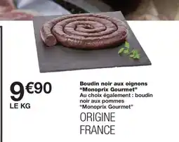 Monoprix MONOPRIX GOURMET Boudin noir aux oignons offre