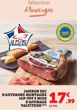 Bi1 Jambon sec d'auvergne montagne igp-vpf 9 mois d'affinage valtitude offre