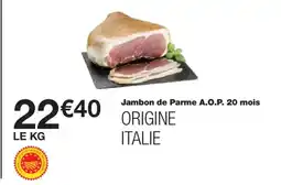 Monoprix Jambon de Parme A.O.P. 20 mois offre