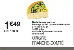 Monoprix Raclette aux poivres offre
