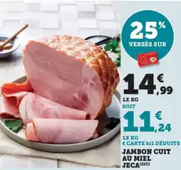 Bi1 Jambon cuit au miel jeca offre