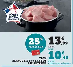Bi1 Veau blanquette sans os a mijoter offre