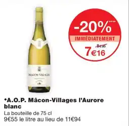 Monoprix A.O.P. Mâcon-Villages l'Aurore blanc offre