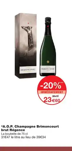 Monoprix A.O.P. Champagne Brimoncourt brut Régence offre