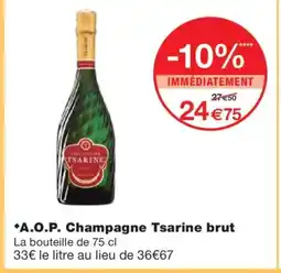 Monoprix A.O.P. Champagne Tsarine brut offre