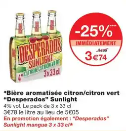 Monoprix DESPERADOS Bière aromatisée citron/citron vert Sunlight offre