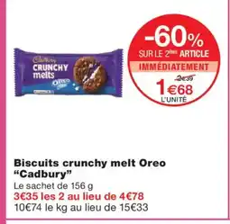 Monoprix CADBURY Biscuits crunchy melt Oreo offre