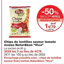 Monoprix VICO Chips de lentilles saveur tomate mozza Natur&bon offre