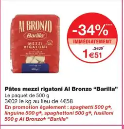 Monoprix BARILLA Pâtes mezzi rigatoni Al Bronzo offre
