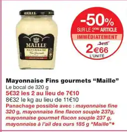Monoprix MAILLE Mayonnaise Fins gourmets offre