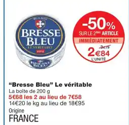 Monoprix BRESSE BLEU Le véritable offre