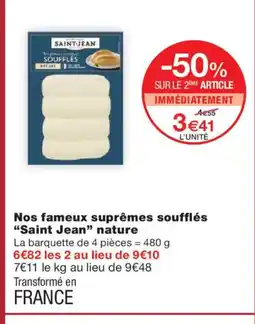 Monoprix SAINT JEAN Nos fameux suprêmes soufflés nature offre