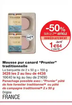 Monoprix PRUNIER Mousse pur canard traditionnelle offre
