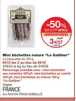 Monoprix LE GALIBIER Mini bûchettes nature offre