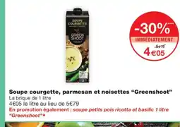 Monoprix GREEN SHOOT Soupe courgette, parmesan et noisettes offre