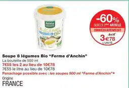 Monoprix FERME D'ANCHIN Soupe 8 légumes Bio offre