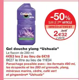 Monoprix USHUAÏA Gel douche ylang offre