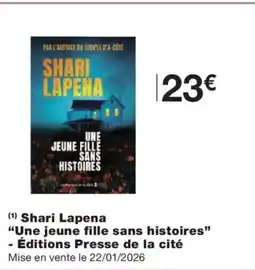 Monoprix Shari Lapena Une jeune fille sans histoires Éditions Presse de la cité offre