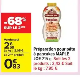 Carrefour MAPLE JOE Préparation pour pâte à pancakes offre
