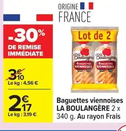 Carrefour LA BOULANGÈRE Baguettes viennoises offre