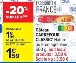 Carrefour CARREFOUR CLASSIC Gâteau offre