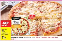 Carrefour SODEBO Dolce pizza offre