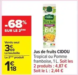 Carrefour CIDOU Jus de fruits offre