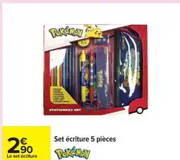 Carrefour POKEMON Set écriture 5 pièces offre