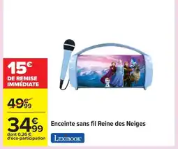 Carrefour LEXIBOOK Enceinte sans fil Reine des Neiges offre