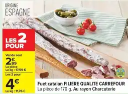 Carrefour FILIERE QUALITE CARREFOUR Fuet catalan offre