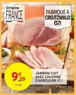 Intermarché JAMBON CUIT AVEC COUENNE CHARCULOR offre