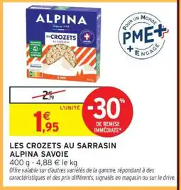 Intermarché LES CROZETS AU SARRASIN ALPINA SAVOIE offre