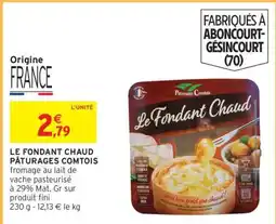 Intermarché LE FONDANT CHAUD PÂTURAGES COMTOIS offre