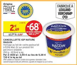 Intermarché Cancoillotte IGP Nature Raguin offre
