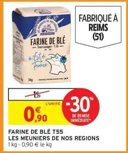 Intermarché FARINE DE BLÉ T55 LES MEUNIERS DE NOS REGIONS offre