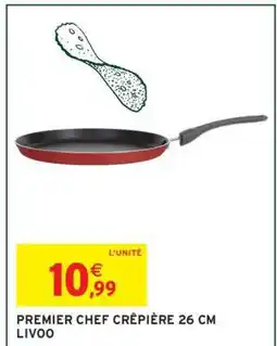 Intermarché PREMIER CHEF CRÊPIÈRE 26 CM LIVOO offre
