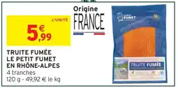 Intermarché TRUITE FUMÉE LE PETIT FUMET EN RHÔNE-ALPES offre