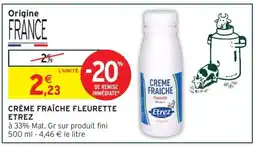 Intermarché CRÈME FRAÎCHE FLEURETTE ETREZ offre