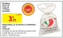 Intermarché MOZZARELLA DI BUFALA CAMPANA AOP VIVALDI offre