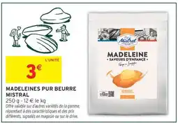 Intermarché MADELEINES PUR BEURRE MISTRAL offre
