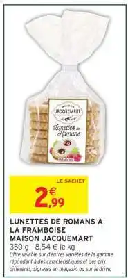 Intermarché LUNETTES DE ROMANS À LA FRAMBOISE MAISON JACQUEMART offre