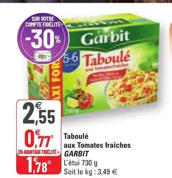 G20 Taboulé aux tomates fraîches Garbit offre