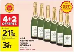 Carrefour Monarque - a.o.p. clairette de die tradition offre