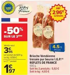 Carrefour Reflets de france - brioche vendéenne tressée pur beurre i.g.p offre